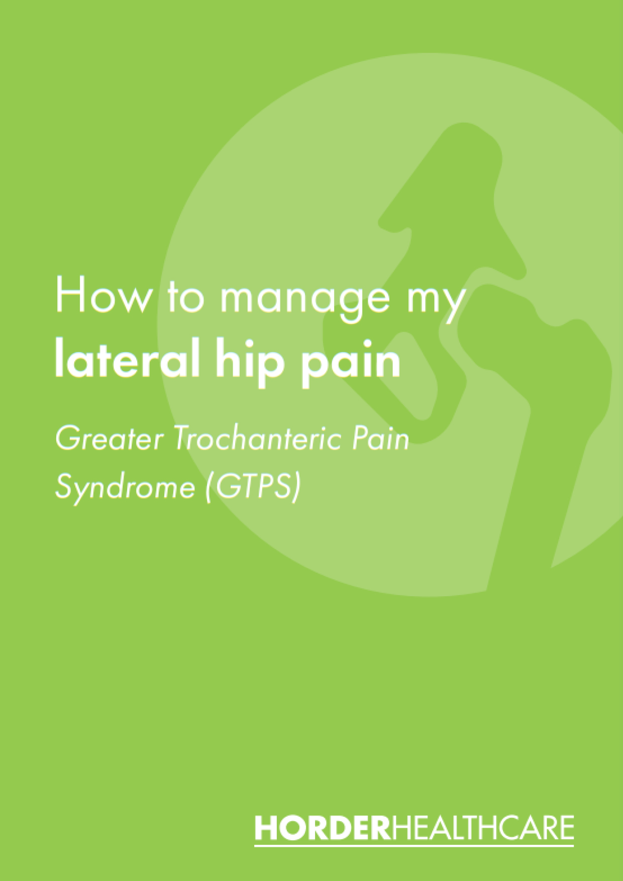 How To Manage My Lateral Hip Pain