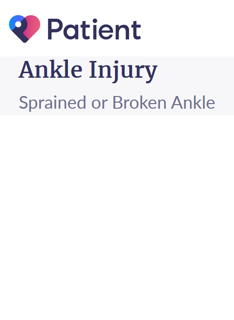 Ankle Injury (Sprained or Broken Ankle)