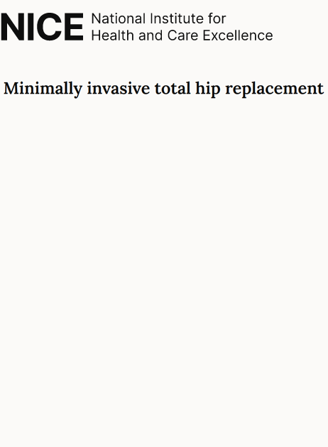NICE – Minimally Invasive Total Hip Replacement
