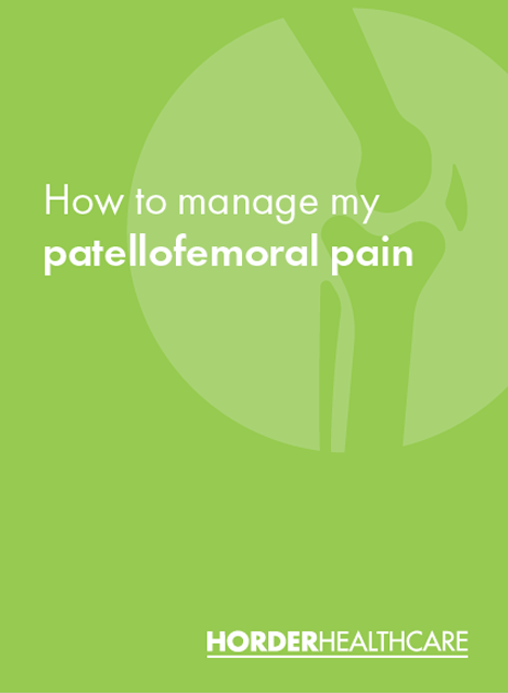 Patellofemoral Pain – How To Manage