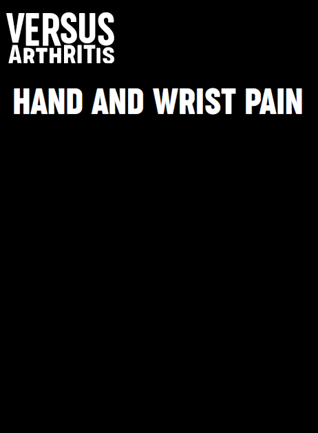 Versus Arthritis – Hand & Wrist Pain